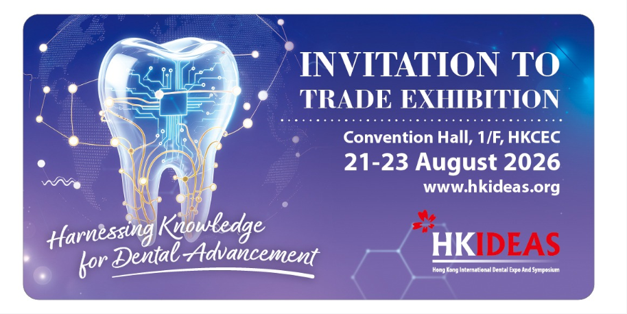 Get invitation card to visit HKIDEAS 2026: The Dental Event You Shouldn’t Miss in Hong Kong